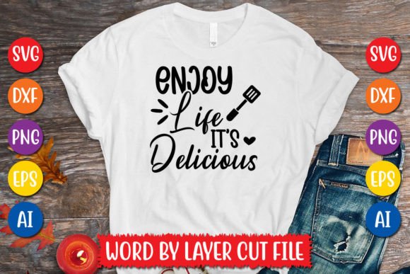 Download Enjoy Life It's Delicious Svg Design - Delicious Collection