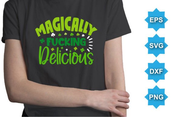 Download Magically Fuching Delicious SVG T-Shirt - Delicious Collection